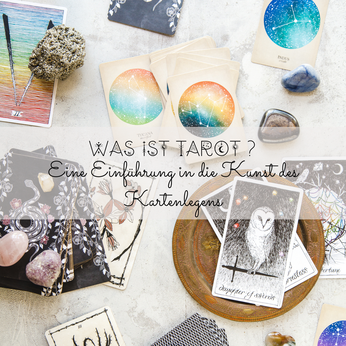 Was ist Tarot und wie funktioniert es? Eine Einführung in die Kunst des Kartenlegens